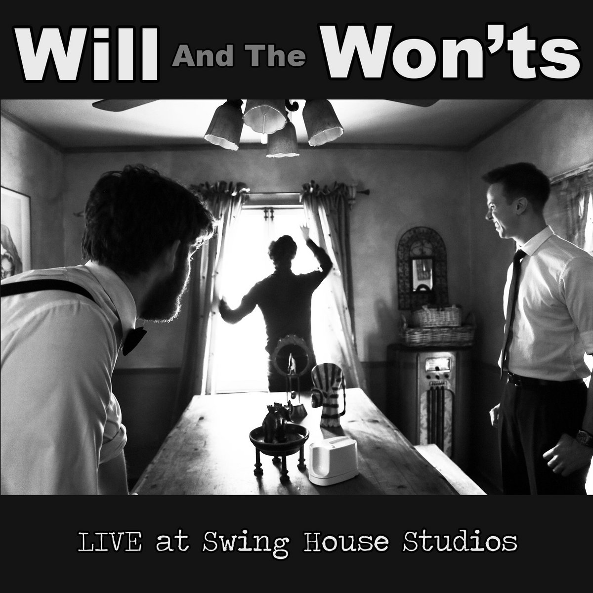 LIVE at Swing House Studios Will And The Won'ts