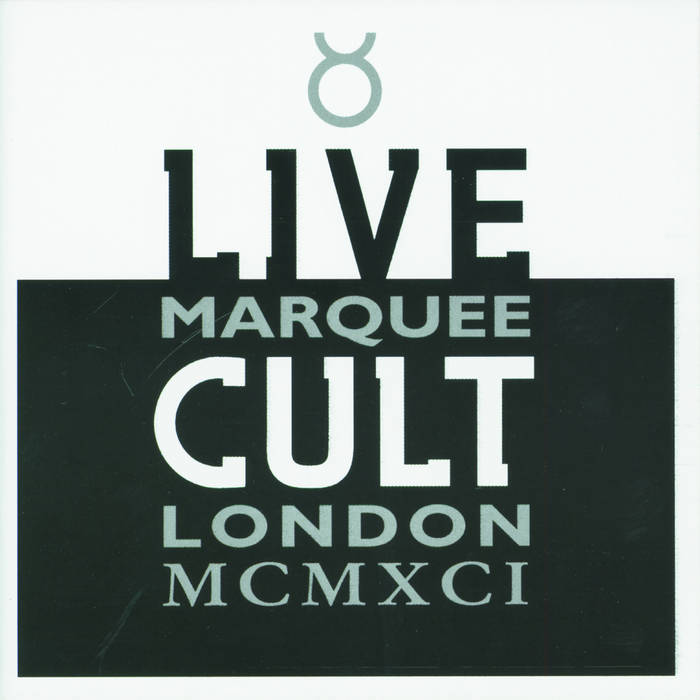 Live Cult - Marquee London MCMXCI | The Cult