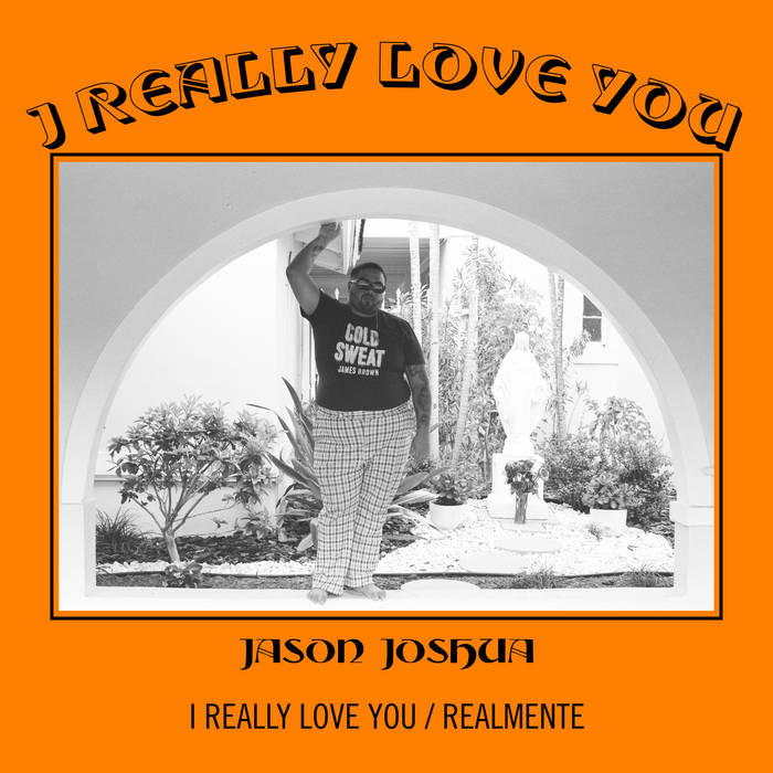 I Really Love You | Jason Joshua | Mango Hill Records