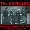THE EXPELLED - Demos & Singles 81/84