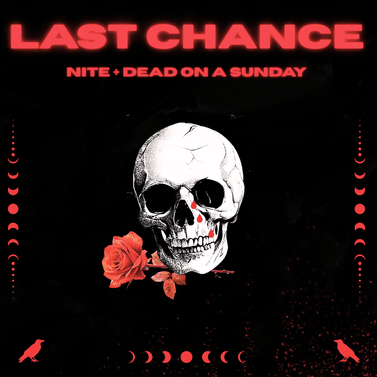NITE x Dead On A Sunday – Last Chance