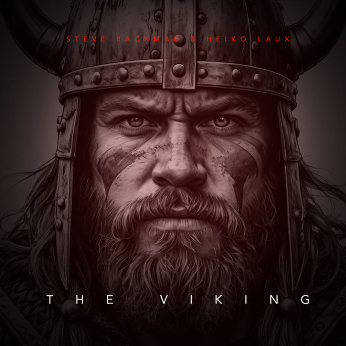 The Viking | HEIKO LAUX & STEVE RACHMAD | Steve Rachmad / Sterac