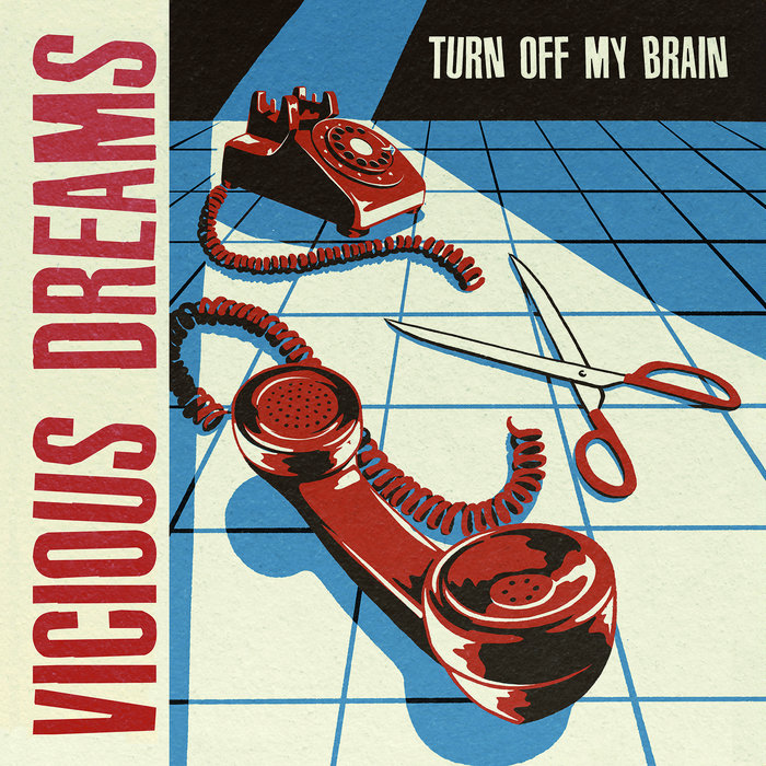 Turn Off My Brain Vicious Dreams Dirt Cult Records Turn Off My Brain Vicious Dreams Dirt Cult Records