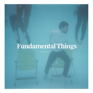Talkie — Fundamental Things