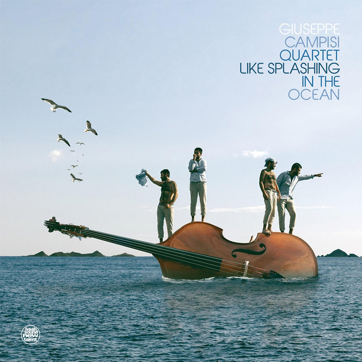 その他 Fragments Of A Rainy Seas Like Splashing in the Ocean | Giuseppe Campisi | Fresh Sound Records