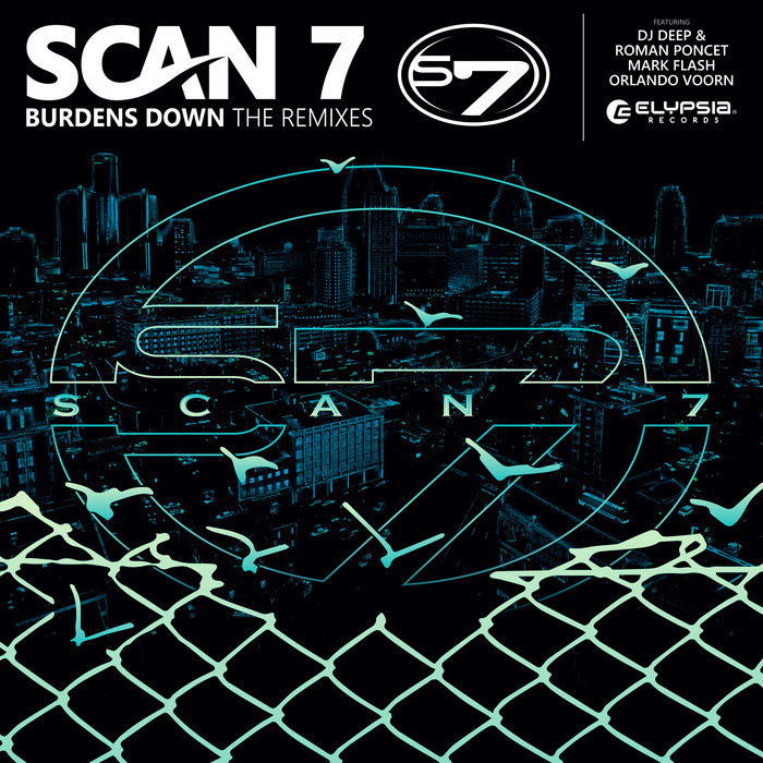 Scan 7 - Burdens Down 'The Remixes' feat. Dj Deep & Roman Poncet, Mark Flash, Orlando Voorn