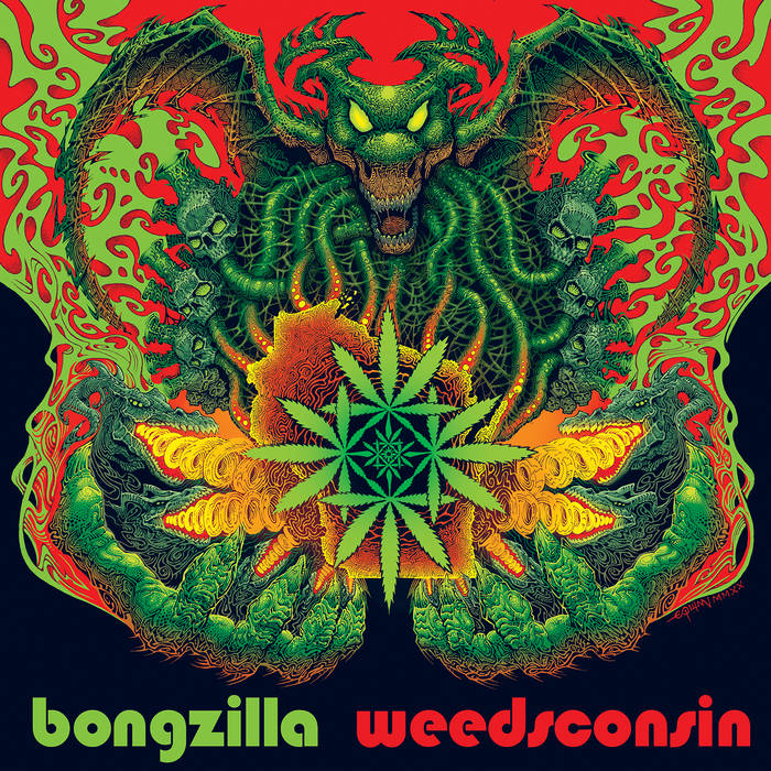 BONGZILLA - Weedsconsin | HEAVY PSYCH SOUNDS Records