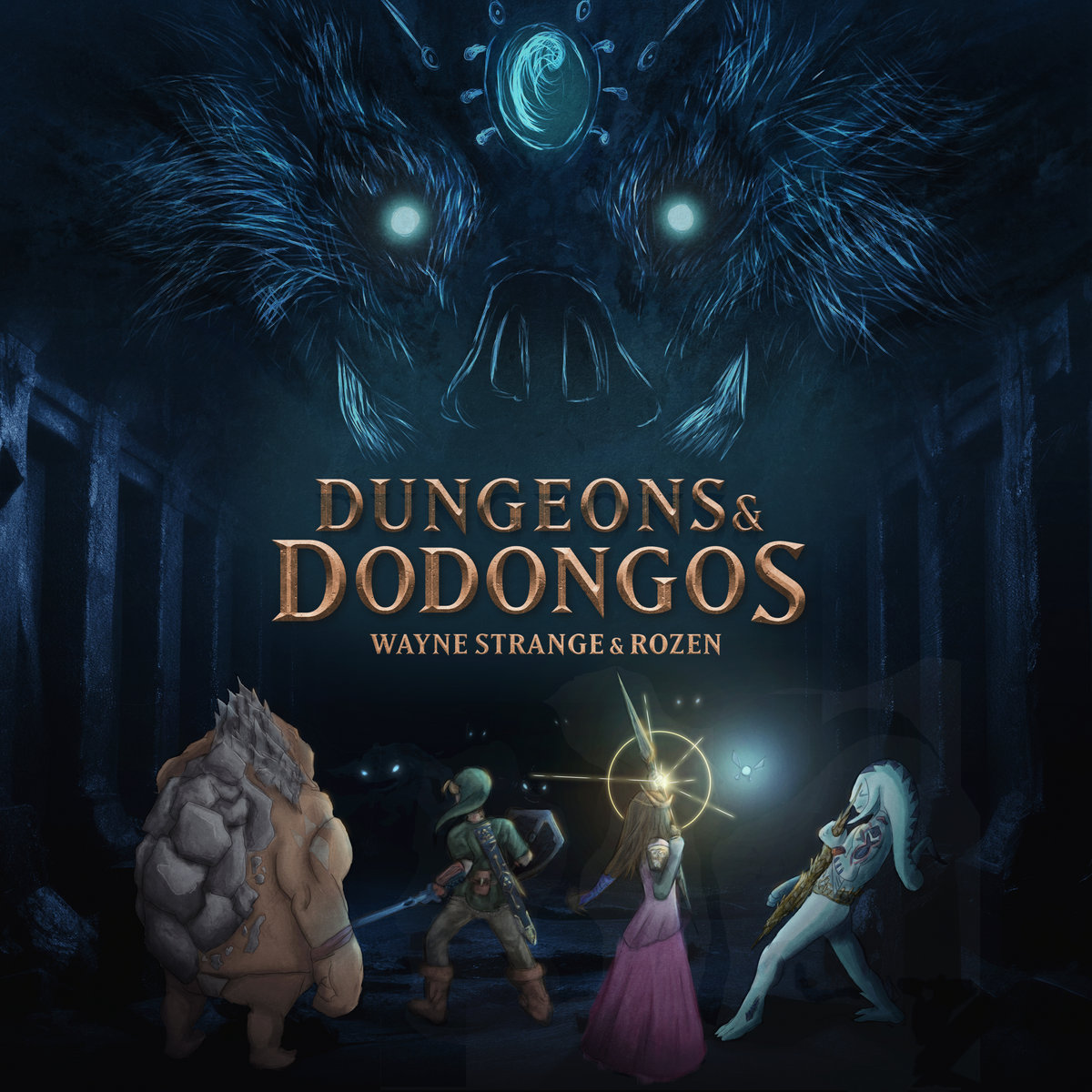 Dungeons & Dodongos | Wayne Strange, ROZEN | Rozen