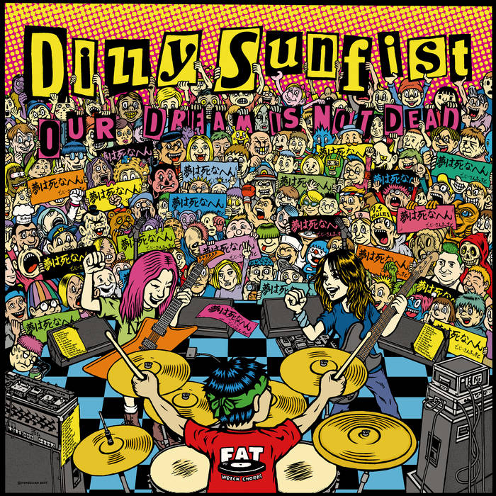 OUR DREAM IS NOT DEAD | Dizzy Sunfist | Fat Wreck Chords
