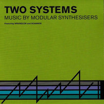 Two Systems - Music by Modular Synthesisers cover art