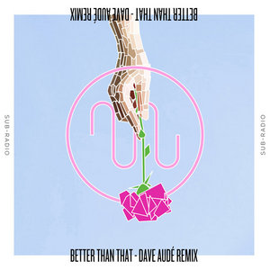 Better Than That (Dave Audé Remix) cover