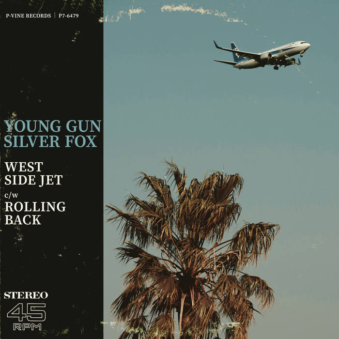 West Side Jet c/w Rolling Back | Young Gun Silver Fox | Légère