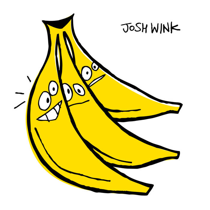 When A Banana Was Just A Banana | Josh Wink