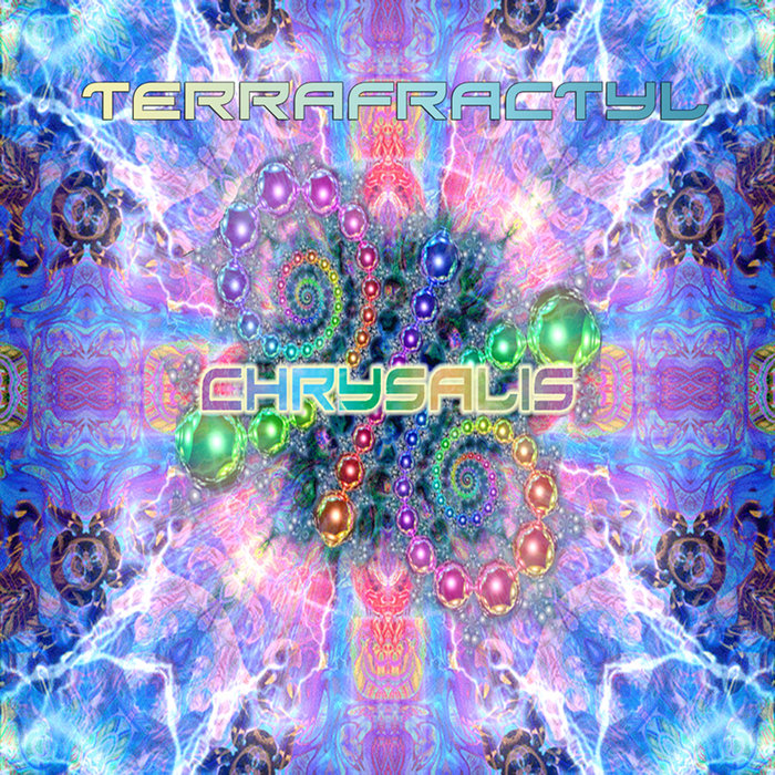 terrafractyl chrysalis