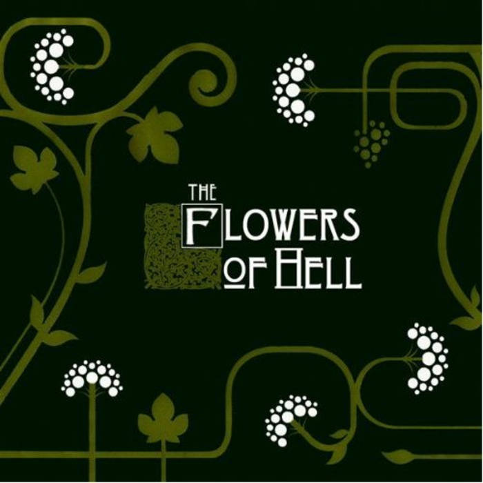 Flowers Of Hell | Flowers Of Hell