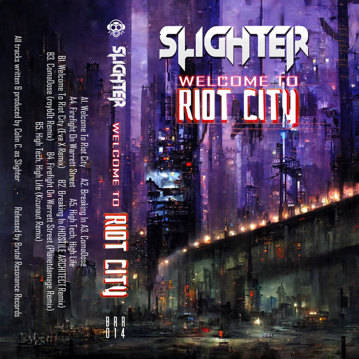 Welcome to Riot City [EP] | Slighter | Brutal Resonance Records