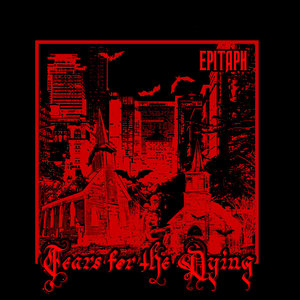 Tears for the Dying — Epitaph