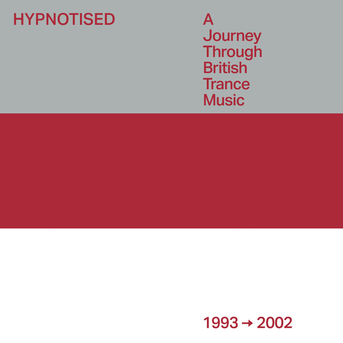 Hypnotised: A Journey Through British Trance Music [1993 - 2002