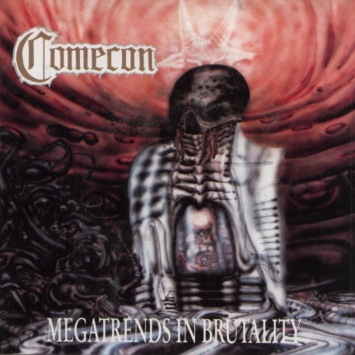 Megatrends In Brutality | Comecon | Century Media Records