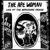 The Ape Woman Live at the Berkshire Fringe Cover Art