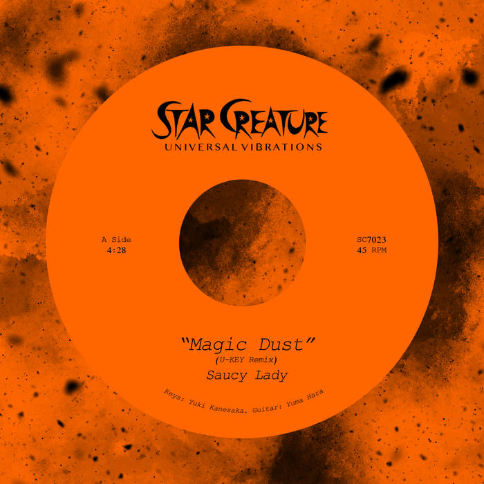 Saucy Lady / Magic Dust (U-Key, E. Live Remixes) (2024 Repress) Saucy Lady / Magic Dust (U-Key, E. Live Remixes) (2024 Repress)