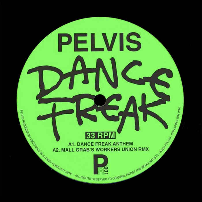 Dance Freak | Pelvis | Pelvis Records