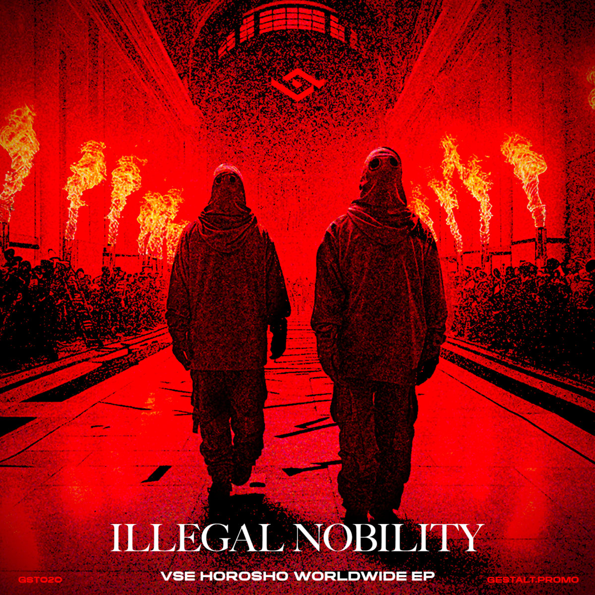 Vse Horosho Worldwide | Illegal Nobility | GESTALT.PROMO