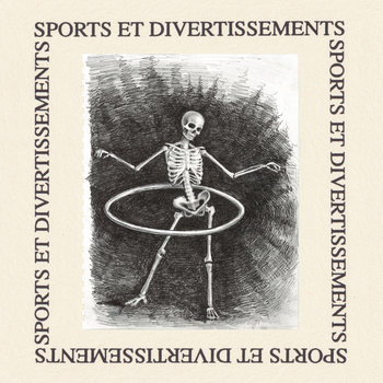 Satie: Sports et divertissements
