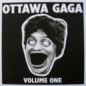 Ottawa Gaga Compilation:  Volume 1 cover