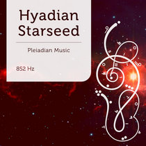 Hyadian Starseed 852 Hz cover art