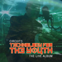 Technology for the Youth: The Live Album cover art