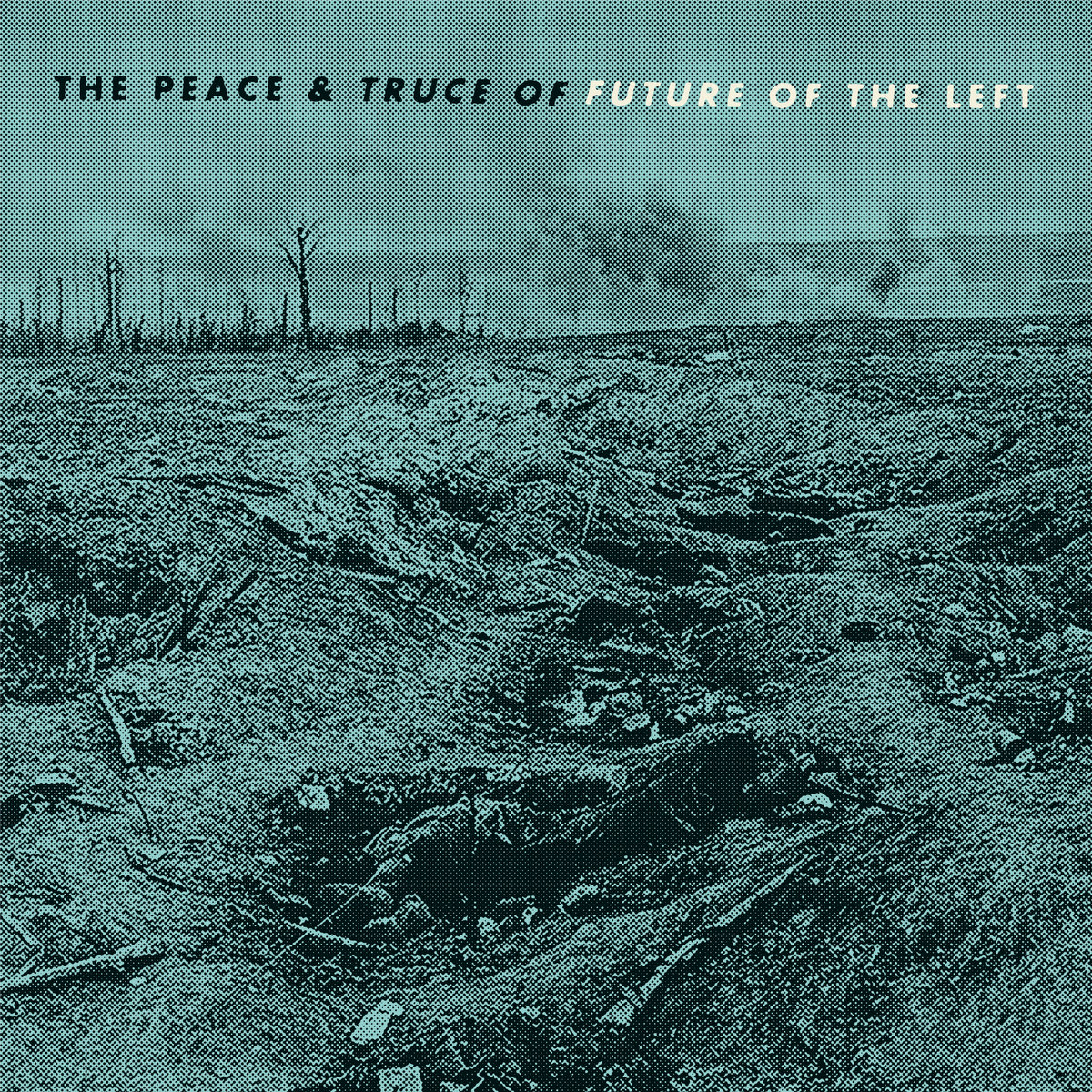 the peace & truce of future of the left by future of the left