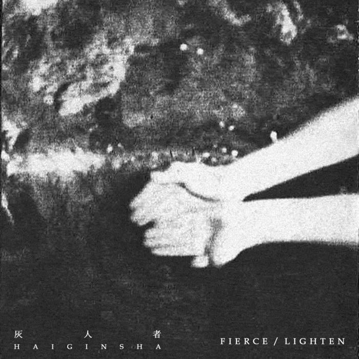 FIERCE/LIGHTEN | 灰人者 HAIGINSHA | VLZ PRODUKT