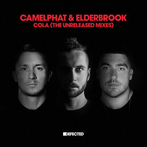 Cola (The Unreleased Mixes)CamelPhat & Elderbrook cover