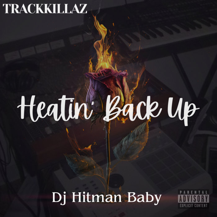 Heatin' Back Up | Dj Hitman Baby