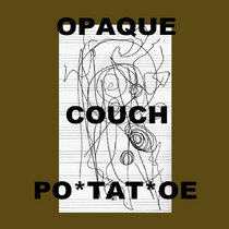 OPAQUE COUCH :: PO*TAT*OE cover art