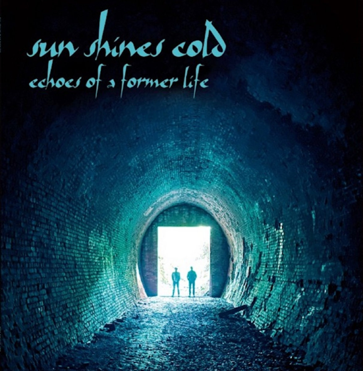 echoes of a former life | Sun Shines Cold