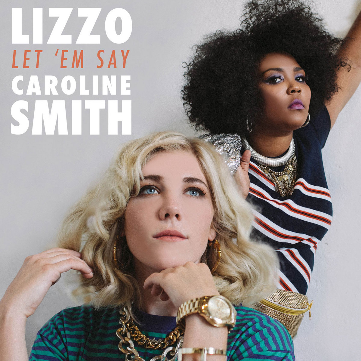 Lizzo and Caroline Smith: Let 'Em Say
