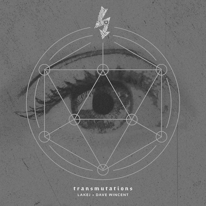 Transmutations - ETG064 | Lakej and Dave Wincent | EarToGround Records