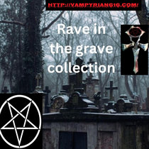 Rave in the Grave Collection cover art