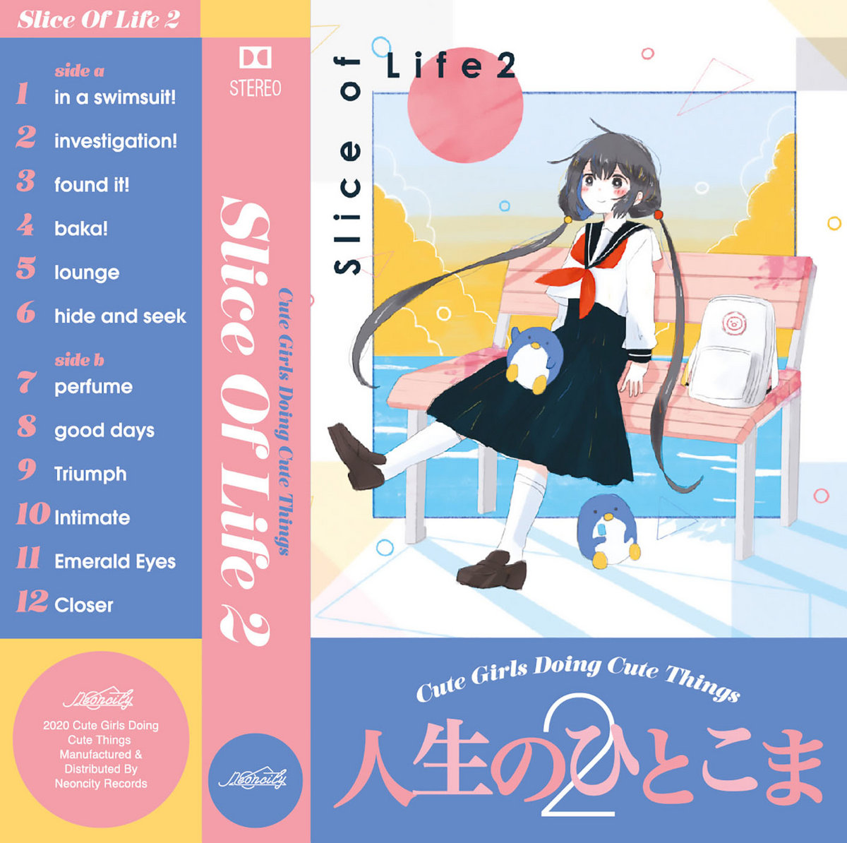 ポップス+ロック(邦楽) Cute Girls Doing Cute Things - Slice ~ Slice of Life 2 | cute girls doing cute things | Neoncity