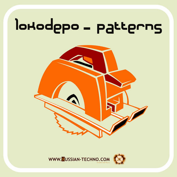 Patterns (RTSW9) Lokodepo Russian Techno