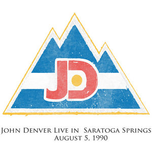 John Denver — John Denver Live in Saratoga Springs, August 5, 1990