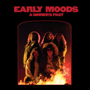 Early Moods — A Sinners Past