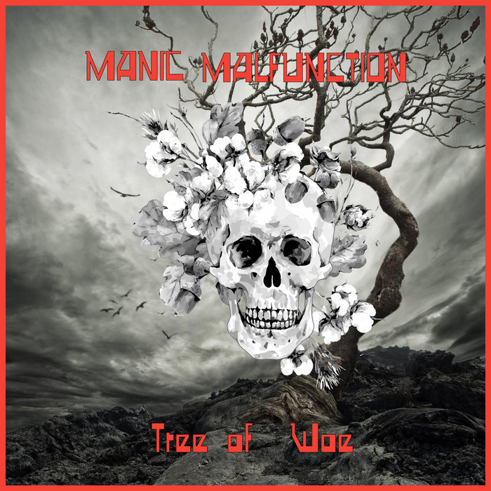 MANIC MALFUNCTION TREE OF WOE | DJ K-SEXY