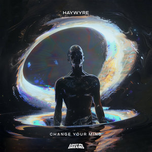 Haywyre — Change Your Mind