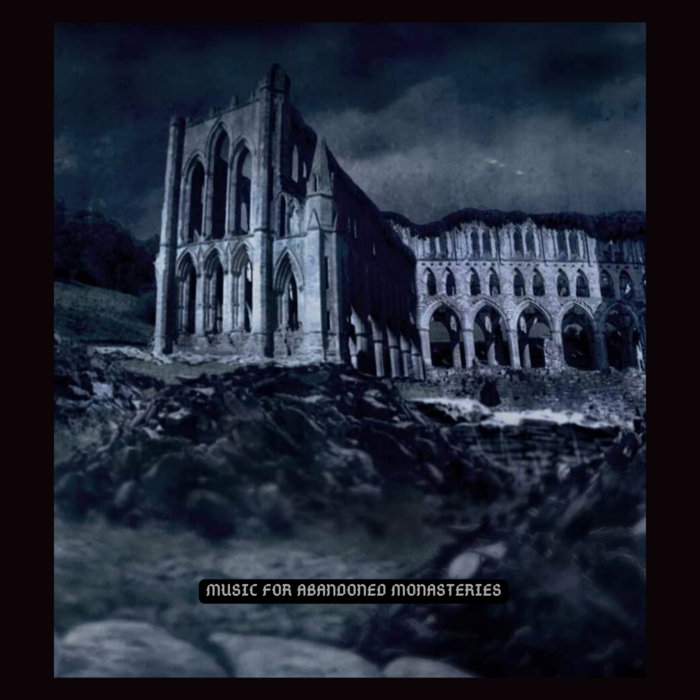Music For Abandoned Monasteries Various Artists Eighth Tower Records