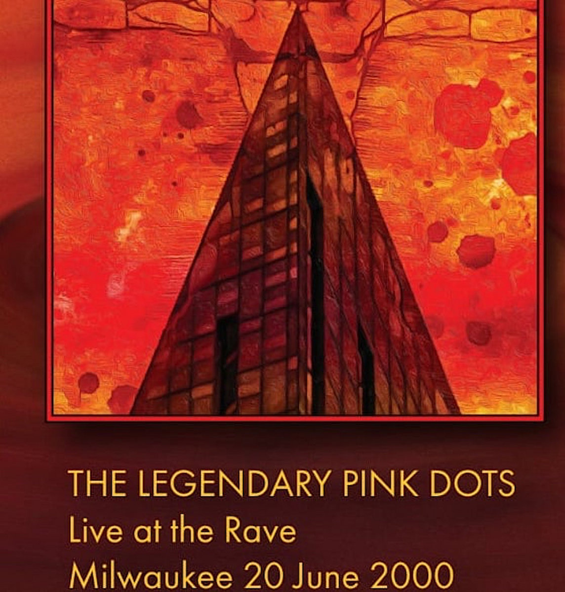 Live at the Rave Milwaukee 20 June 2000 | Legendary Pink Dots