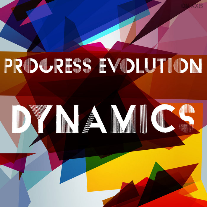 Dynamics | Progressive Evolution