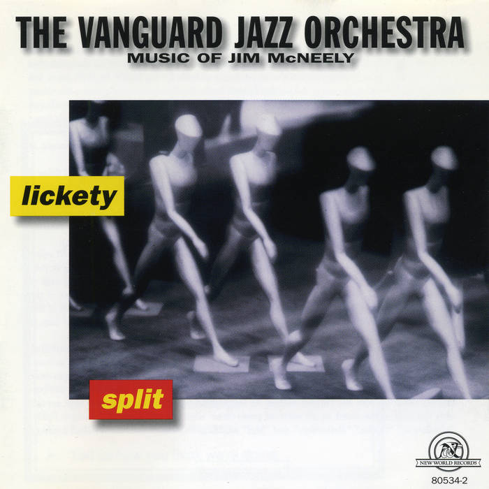 LICKETY SPLIT: MUSIC OF JIM MCNEELY | The Vanguard Jazz Orchestra